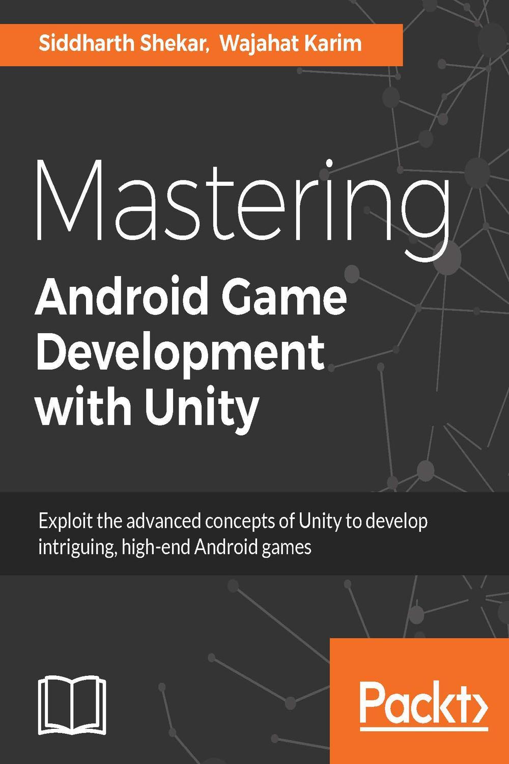 PDF] Mastering Android Game Development with Unity by Siddharth Shekar  eBook | Perlego