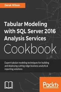 Tabular Modeling with SQL Server 2016 Analysis Services Cookbook_cover
