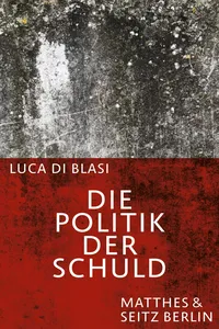Die Politik der Schuld