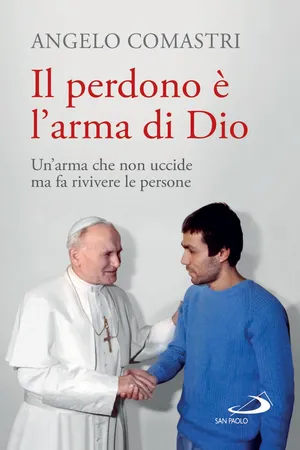 Il perdono è l'arma di Dio