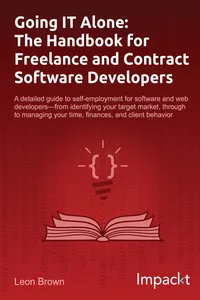 Going IT Alone: The Handbook for Freelance and Contract Software Developers_cover