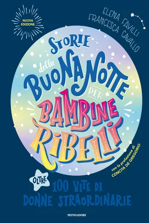 Storie della buonanotte per bambine ribelli. Ediz. aggiornata