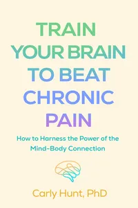 Train Your Brain to Beat Chronic Pain