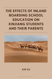 The Effects of Inland Boarding School Education on Xinjiang Students and their Parents_cover