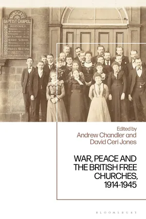 War, Peace and the British Free Churches, 1914-1945