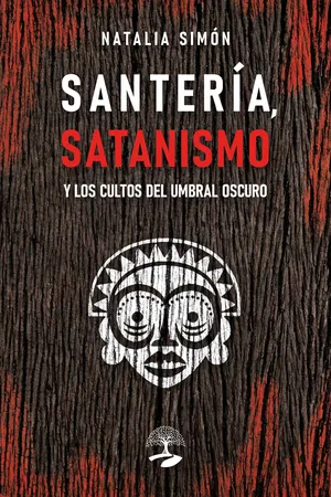 Santería, satanismo y los cultos del umbral oscuro