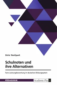 Schulnoten und ihre Alternativen. Faire Leistungsbewertung im deutschen Bildungssystem_cover