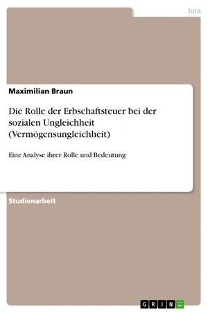 Die Rolle der Erbschaftsteuer bei der sozialen Ungleichheit (Vermögensungleichheit)