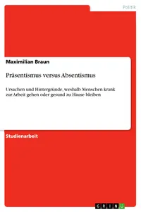 Präsentismus versus Absentismus