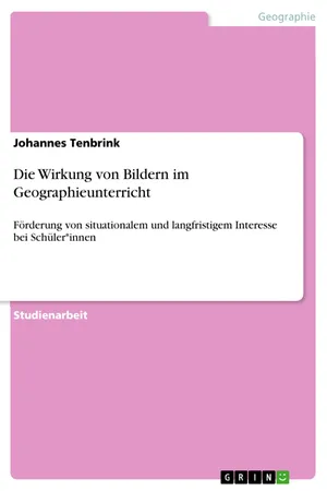 Die Wirkung von Bildern im Geographieunterricht