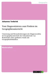Vom Diagnostizieren zum Fördern im Geographieunterricht