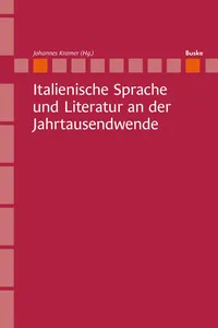 Italienische Sprache und Literatur an der Jahrtausendwende