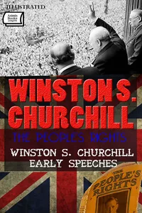 The People’s Rights. Winston S. Churchill Early Speeches. Illustrated_cover