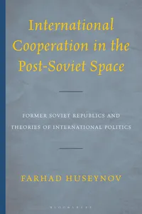 International Cooperation in the Post-Soviet Space