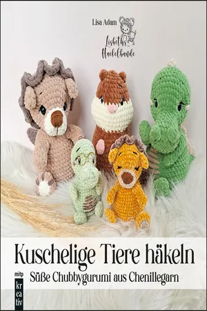 Amigurumi: Kuschelige Tiere häkeln