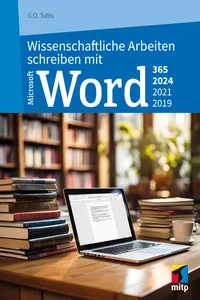 Wissenschaftliche Arbeiten schreiben mit Microsoft Word 365, 2024, 2021, 2019_cover