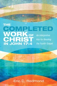 The Completed Work of Christ in John 17:4_cover