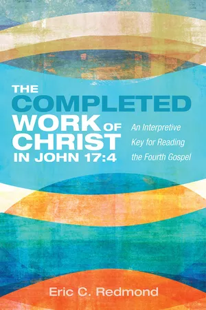 The Completed Work of Christ in John 17:4