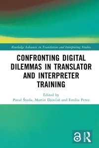 Confronting Digital Dilemmas in Translator and Interpreter Training_cover