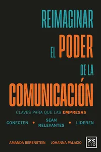 Reimaginar el poder de la comunicación