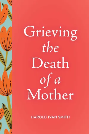 Grieving the Death of a Mother
