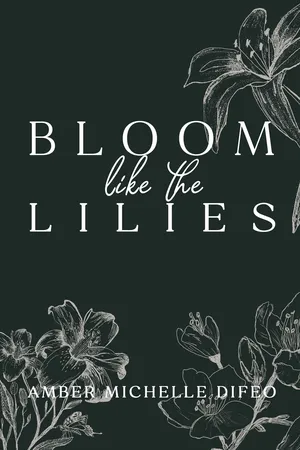 Bloom like the Lilies