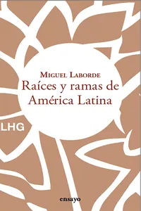 Raíces y ramas de América Latina_cover