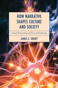 How Narrative Shapes Culture and Society_cover