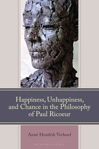 Happiness, Unhappiness, and Chance in the Philosophy of Paul Ricoeur_cover