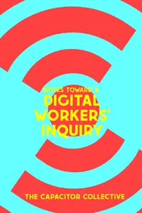 Notes Toward a Digital Workers’ Inquiry_cover