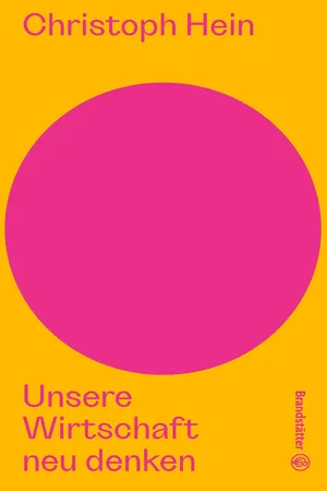Unsere Wirtschaft neu denken