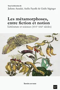 Les métamorphoses, entre fiction et notion_cover
