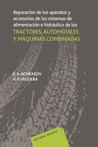 Reparación de los aparatos y accesorios de los sistemas de alimentación e hidráulico de los tractores, automóviles y máquinas combinadas