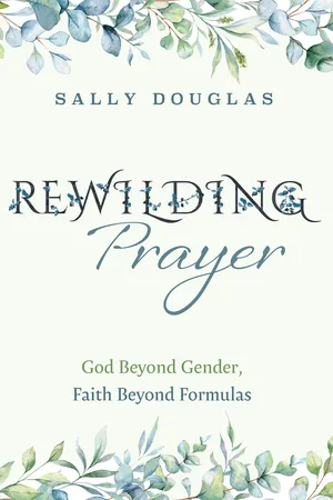 Rewilding Prayer