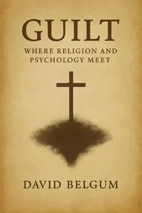 Guilt: Where Religion and Psychology Meet_cover