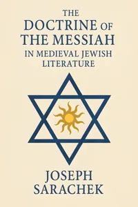 The Doctrine of the Messiah in Medieval Jewish Literature_cover