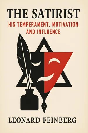 The Satirist: His Temperament, Motivation, and Influence