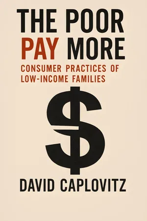 The Poor Pay More: Consumer Practices Of Low-Income Families