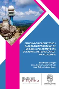 Estudio de hidrometeoros basado en información de variables polarimétricas de radares meteorológicos para Colombia