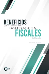 Beneficios que se contienen en las disposiciones fiscales 2025