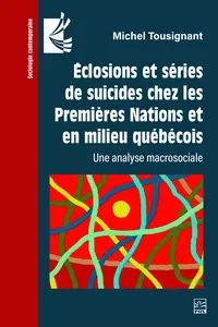 Éclosions et séries de suicides chez les Premières Nations et en milieu québécois