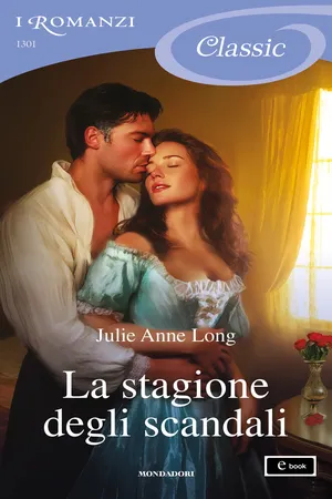 La stagione degli scandali (I Romanzi Classic)