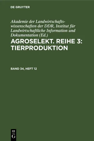 Agroselekt. Reihe 3: Tierproduktion. Band 34, Heft 12