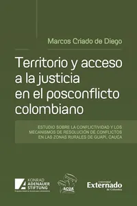 Territorio y acceso a la justicia en el posconflicto colombiano.