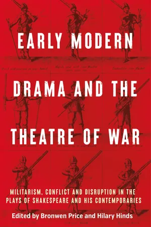 Early modern drama and the theatre of war