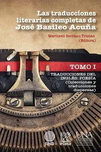 Las traducciones literarias completas de José Basileo Acuña. Tomo I_cover