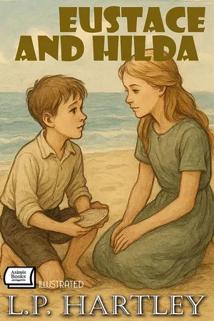 Eustace and Hilda. Illustrated