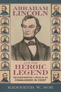 Abraham Lincoln and the Heroic Legend_cover