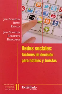 Redes Sociales: factores de decisión para hoteles y turistas