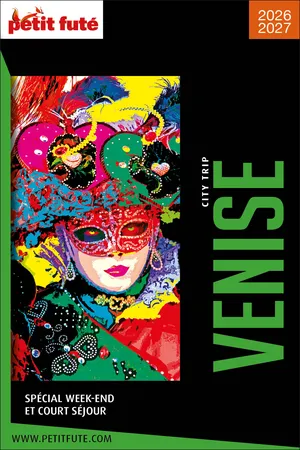 Guide Venise City Trip 2026/2027 City trip Petit Futé
